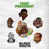 Blakk Rasta - Thief President - Single