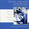 American Film Orchestra - Mission Impossible: The Ultimate Tribute